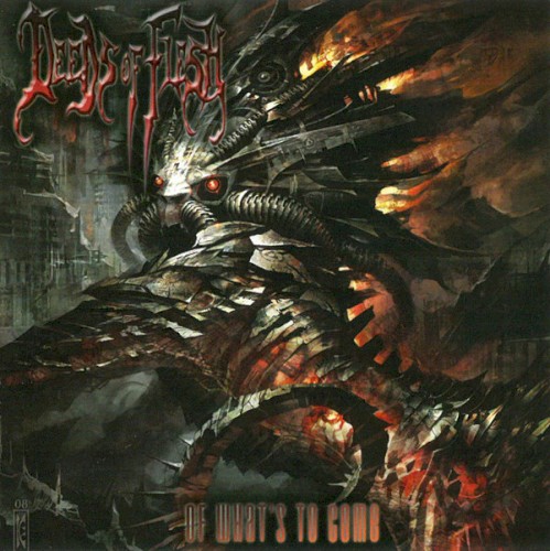 Deeds Of Flesh - Of What's To Come